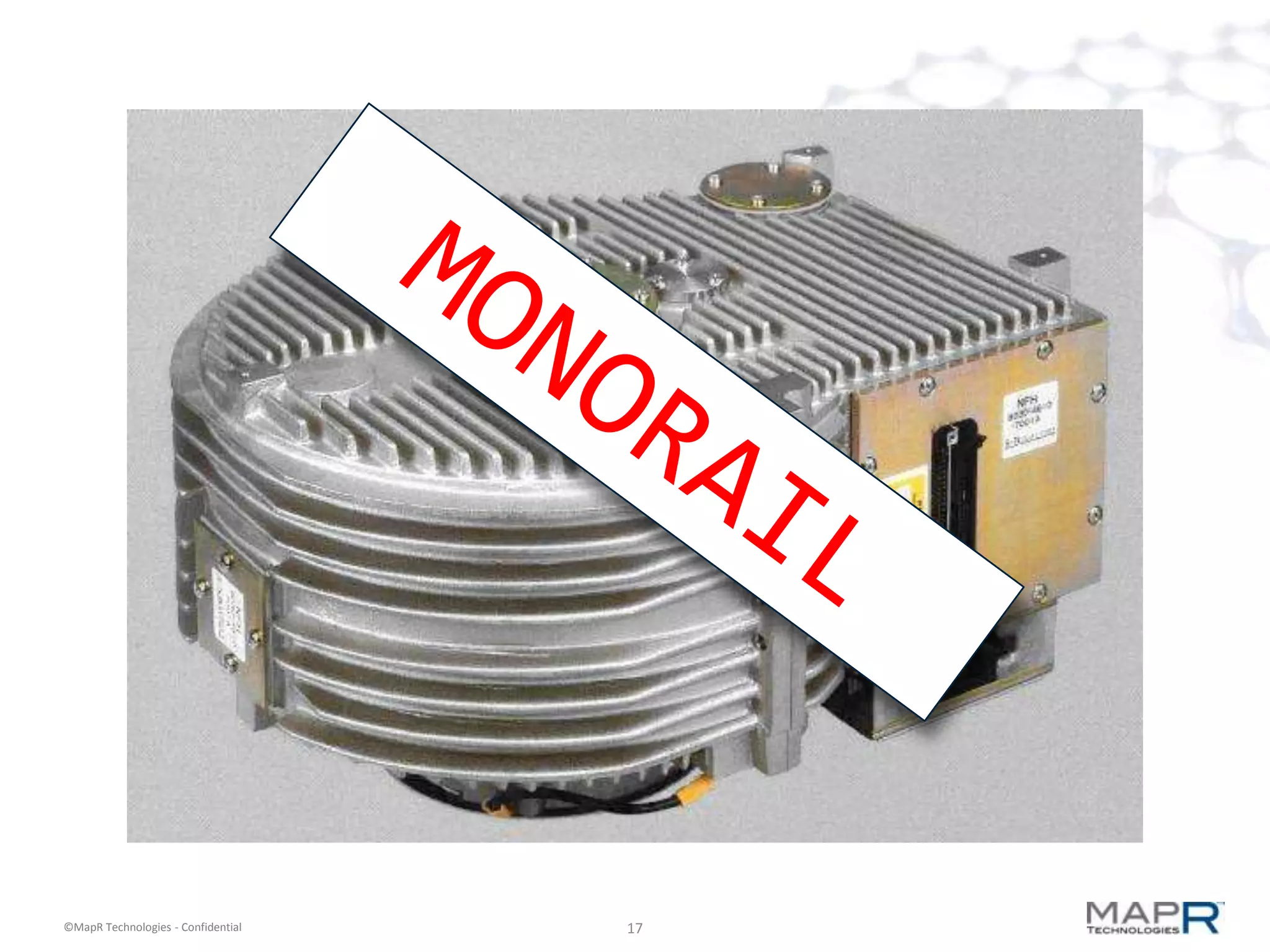 ©MapR Technologies - Confidential   17
 