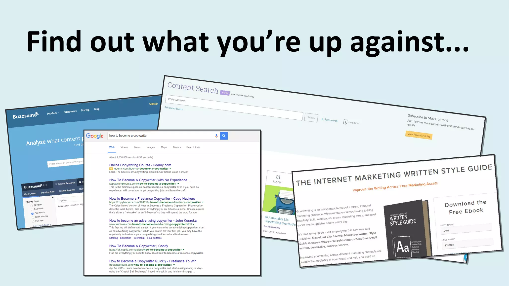 Find out what you’re up against...
 