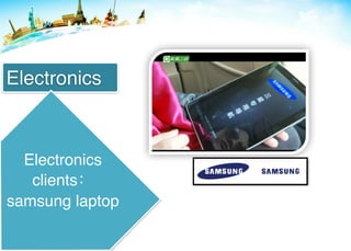 Electronics
Electronics
clients
samsung laptop
 