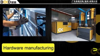 Hardware manufacturing
 