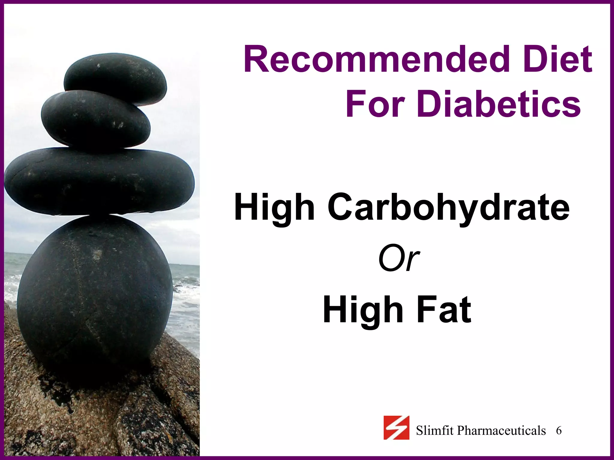 High Carbohydrate Or High Fat Recommended Diet For  Diabetics  
