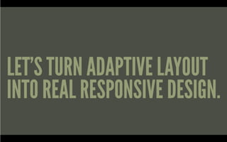 Real-world Responsive Design @ Breaking Development 2011