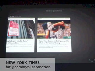 New york times 
bitly.com/nyt-leapmotion 
 