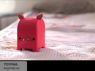 TOYMAIL 
toymail.co 
 
