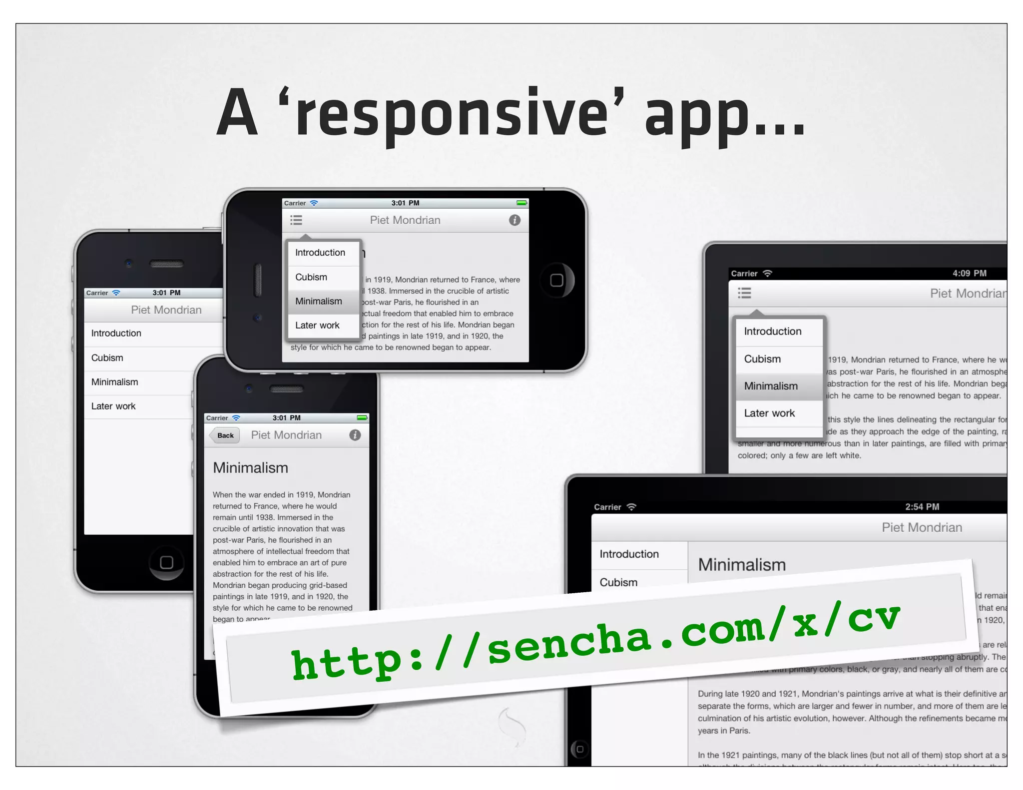 A ‘responsive’ app...




           /sencha.c om/x/cv
  http:/
 