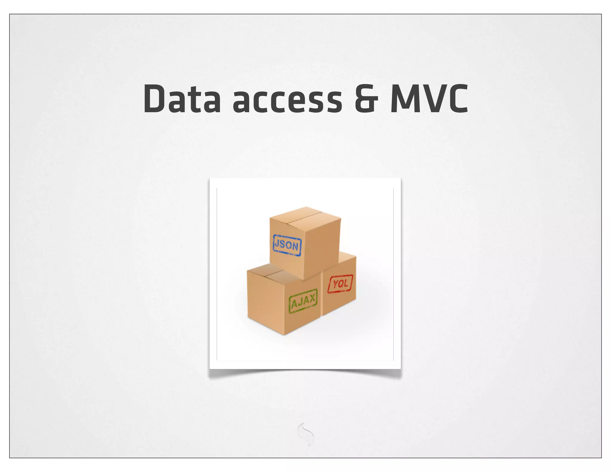 Data access & MVC
 