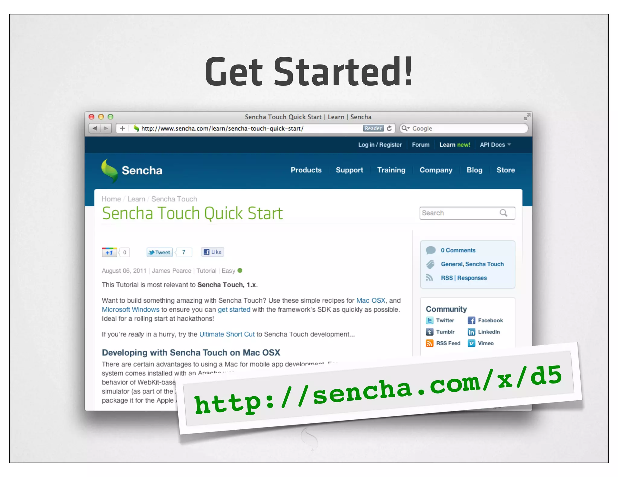 Get Started!




       ://sencha .com/x/d5
http
 
