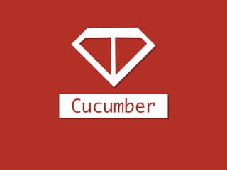 Cucumber
 