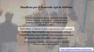 http://agilemanifesto.org/iso/es/
 