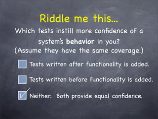 The WHY behind TDD/BDD and the HOW with RSpec