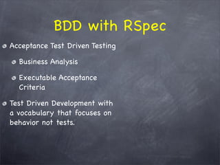 The WHY behind TDD/BDD and the HOW with RSpec