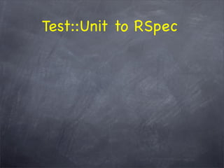 The WHY behind TDD/BDD and the HOW with RSpec