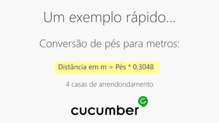 Um exemplo rápido...
Distância em m = Pés * 0,3048
Conversão de pés para metros:
4 casas de arrendondamento
 