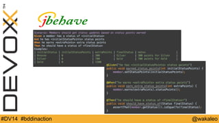 #DV14 #bddinaction @wakaleo 
 