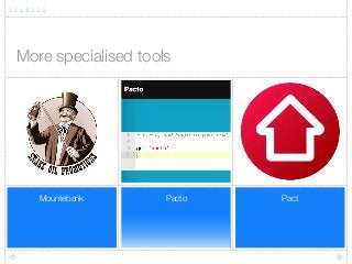 PactPactoMountebank
More specialised tools
 
