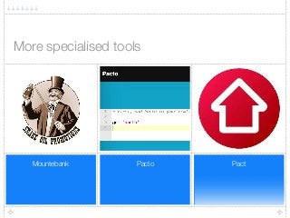 PactPactoMountebank
More specialised tools
 