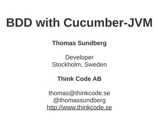 BDD with Cucumber-JVM - Nordic Testing Days 2016