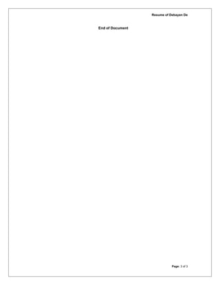 Resume of Debayan De
End of Document
Page: 3 of 3
 