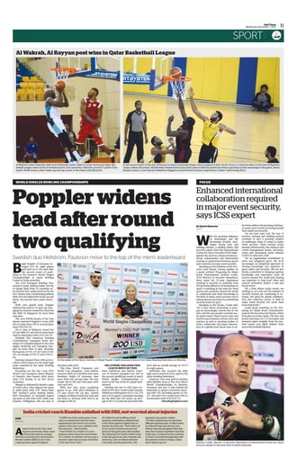 SPORT
11Gulf Times
Wednesday, December 7, 2016
Popplerwidens
leadafterround
twoqualifying
Enhanced international
collaboration required
in major event security,
says ICSS expert
WORLD SINGLES BOWLING CHAMPIONSHIPS FOCUS
Swedish duo Hellstrom, Paulsson move to the top of the men’s leaderboard
Al Wakrah’s Ayeni Olatunbo (left) and Al Shamal’s Justin Tubbs in action during the Qatar Bas-
ketball League match at the Al Gharafa Sports Club yesterday. Olatunbo scored 27 points in his
team’s 78-69 victory, while Tubbs was the top-scorer in the match with 28 points.
Al Wakrah, Al Rayyan post wins in Qatar Basketball League
In the second match of the day, Al Rayyan (in black) dominated Qatar Club (in yellow) in their 121-92 victory. A collective effort on the part of Ngombo
Tanguy Alban (26 points), Abdelhaleem Abdelrahman (22 points), Marcus Bell (22 points) and others gave Rayyan the advantage in the game. James
Edward Justice Jr and Quinton Meddrick Doggett scored 44 and 32 points respectively in Qatar Club’s losing effort.
By Sports Reporter
Doha
W
ith the growing inﬂuence
of technology and the
increasing security chal-
lenges facing host and
bidding nations, a leading Safety and
Security expert from the International
Centre for Sport Security (ICSS) high-
lighted the need for enhanced interna-
tional collaboration and information
sharing at a global level between sports
and countries in major event security.
Speaking on the sidelines of the Soc-
cerex Asia Forum, having spoken on
a panel entitled ‘Preparing for Major
Event Tournaments’, Andrew Cooke,
ICSS director of Security Operations,
drew upon his 25-year experience
working in security to underline how
the growing inﬂuence of technology in
sport is resulting in the need for more
sports and countries around the world
to collaborate and share knowledge in
the ﬁeld of major event security and to
ensure lessons are learnt in combatting
security issues in sport.
Speaking at the forum, Cooke said,
“At a time where technology is play-
ing an increasingly central role in our
lives and the way people consume ma-
jor sport events, there is now a very real
need for governments of host cities and
nations, as well as sporting bodies, to
better collaborate and share informa-
tion at a global level about how to ef-
fectively address the growing challeng-
es major sport events are facing around
their safety and security.
“As we have seen over the last 12
months, hosting and bidding nations
continue to face a growing number
of challenges when it comes to major
event security. These include issues
around cybersecurity, fan violence and
crowd management issues, terrorism,
crime and unmanned aerial vehicles
(UAVs) to name just a few.
“As an organisation established to
serve and safeguard sport, the ICSS
encourages an integrated approach to
sharing knowledge and expertise in
sport safety and security. We are also
ﬁrmly committed to bringing together
knowledge and experience from all
sectors around the world and sharing
our expertise to help host cities and
nations ultimately deliver a safe and
secure event.
“At a time where major events are
looking to cut costs yet the number of
security threats are continuing to in-
crease, the need for global collabora-
tion and collective action in ﬁeld of
major event security has never been
more important.”
Cooke spoke yesterday on the ‘Pre-
paring for Major Event Tournaments’
panelattheSoccerexAsiaForum,which
took place in Doha, Qatar. The two-day
forum took place on 5-6 December and
featured expert insights from the top-
level names and rights holders from
across the football industry.
Andrew Cooke, director of Security Operations at International Centre for Sport
Security speaks at Soccerex Asia in Doha yesterday.
B
irgit Poppler of Germany av-
eraged 229 for eight games
and held on to the lead after
the second round of quali-
fying in the women’s World Singles
Championships at Qatar Bowling
Center in Doha yesterday.
The 2012 European Bowling Tour
women’s point ranking leader led the
53-player ﬁeld from 33 countries af-
ter the ﬁrst four-game block on the 40
foot Athens lane conditioning pattern
with 938 and added 894 in the second
block, the second-best series yester-
day.
With 1832 pinfall total, Poppler
widened her lead to 74 pins out aver-
aging her nearest competitor,New Hui
Fen (left) of Singapore by more than
nine pins.
The 2016 PWBA Rookie of the Year
almost matched Poppler’s score with
893 to jump from 9th to second place
with 1758 (219.75).
Sin Li Jane of Malaysia closed her
871 set with 237 and 266 to move from
sixth to third place with 1750 (218.75).
Multiple Pan American Bowling
Confederation champion Rocio Re-
strepo of Colombia played in her own
league yesterday out averaging Pop-
pler by more than 15 pins. Restrepo
ﬁred games of 223, 277, 243 and 212 for
955, an average of 238.75, and 1746 to-
tal.
Restrepo jumped from 24th and re-
ceived a $200 bonus for the daily high
series awarded by the Qatar Bowling
Federation.
Rounding out the top 5 was 2016
World Cup champion Jenny Wegner
of Sweden, who leaped sixth spots
with 1718 thanks to an 863 series
yesterday.
Wegner is followed by Kristie Lopez
of Puerto Rico, who slipped two spots
to sixth place with 1715. Three-time
EBT women’s point ranking leader
Britt Brondsted of Denmark leaped
one place to 8th with 1699, while Lara
Posadas, Philippines, fell one spot to
8th place with 1696.
Two-time World Champion and
World Cup champion, Clara Juliana
Guerrero (left) of Colombia and Laura
Beuthner (right) of Germany, who
were third and second after the ﬁrst
round, fell to 9th and 10th place with
1692 and 1683.
With just four more qualifying
games to go, 10th place Beuthner is
175 pins above the cut line. Sandra
Gongora of Mexico holds the 32nd and
last place to advance with 1508 or an
average of 188.50.
HELLSTROM, PAULSSON TAKE
LEAD IN MEN’S SECTION
Peter Hellstrom and Martin Pauls-
son of Sweden averaged over 240 in
the second qualifying round of men’s
World Singles Championships to
move to the top of the 81-player lead-
erboard.
Starting the day in 11th place be-
hind an 895 ﬁrst-round series Sunday,
Hellstrom rolled games of 223,255,279
and 234 in squad 2 yesterday morning
for the ﬁeld-best 991 series, an aver-
age of 247.75,to take the lead with 1886
total and an overall average of 235.75
for eight games.
Hellstrøm also received the daily
high series award of $300, paid by the
Qatar Bowling Federation.
Paulsson, who won gold in doubles
with Mathias Arup at the 2010 Men’s
World Championships in Munich,
Germany, was just 13 pins behind his
teammate in squad 2 yesterday morn-
ing with 978, including games of 235,
277, 188 and 278 to jump from 19th to
second place with 1838 (229.75).
(BowlingDigital.com)
As the leader of first block, Germany’s Birgit Poppler (right) received a bonus from Qatar Bowling Federation on Monday.
IndiacricketcoachKumblesatisfiedwithDRS,notworriedaboutinjuries
IANS
Mumbai
A
head of the fourth Test, start-
ing here tomorrow, India coach
Anil Kumble said he is happy
with the outcomes from the Decision
Review System (DRS) so far in the
ongoing series against England.
“It (DRS) has been really good, it has
been an experiment that has been
happening in the series, but overall
players have been very satisfied with
the outcome,” said Kumble.
“I don’t think it’s a matter of score-
keeping which team has done better.
It’s a matter of whether we have got a
decision right and we have done that
in the last three Tests.”
On India’s forced shuffling of their
opening combination multiple times
in the series against England due to
injuries, Kumble said, “Yeah, that’s not
in our control. Injuries are part and
parcel of the game and unfortunately
(KL) Rahul got hit. Parthiv (Patel) came
in the last game and did a fantastic job
at the top. I am sure Rahul will have
a hit today and should be fine,” the
legendary leg-spinner added.
“For New Zealand also we had three
different opening pairs. In West Indies
too (Murali) Vijay got injured, then
Shikhar was injured against New Zea-
land, then Gautam (Gambhir) had that
freak injury in Indore but he could bat
so there is something happening with
the openers in terms of injury. Hope
that it doesn’t go on.”
 