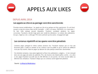 APPELS AUX LIKES
18/12/2014
DEPUIS AVRIL 2014
Source : Le Blog du Modérateur
 