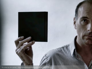 It’s a box by tim caynes - http://www.ﬂickr.com/photos/timcaynes/5408753242/
 