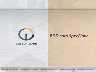 2
BDD com SpecFlow
 