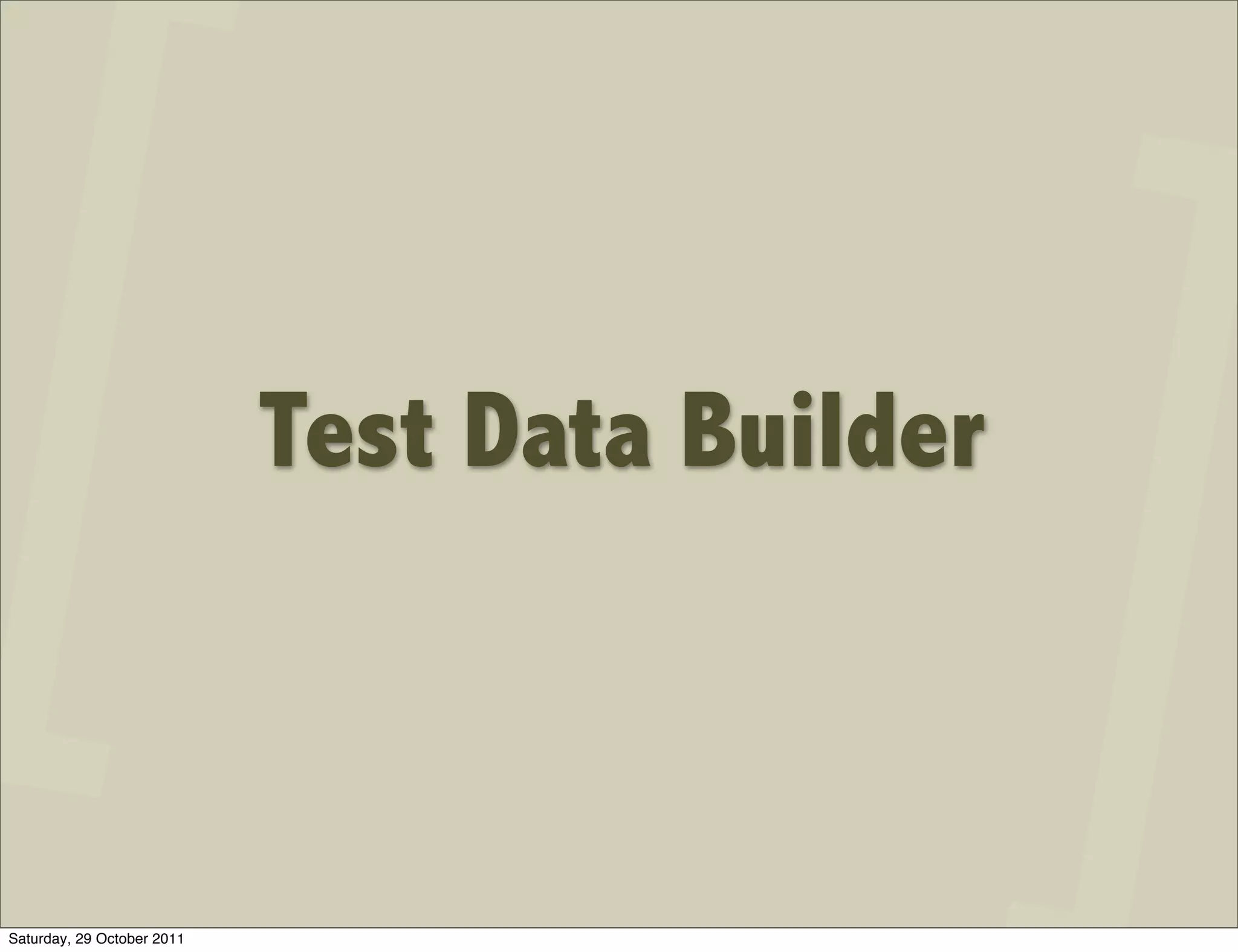 Test Data Builder



Saturday, 29 October 2011
 
