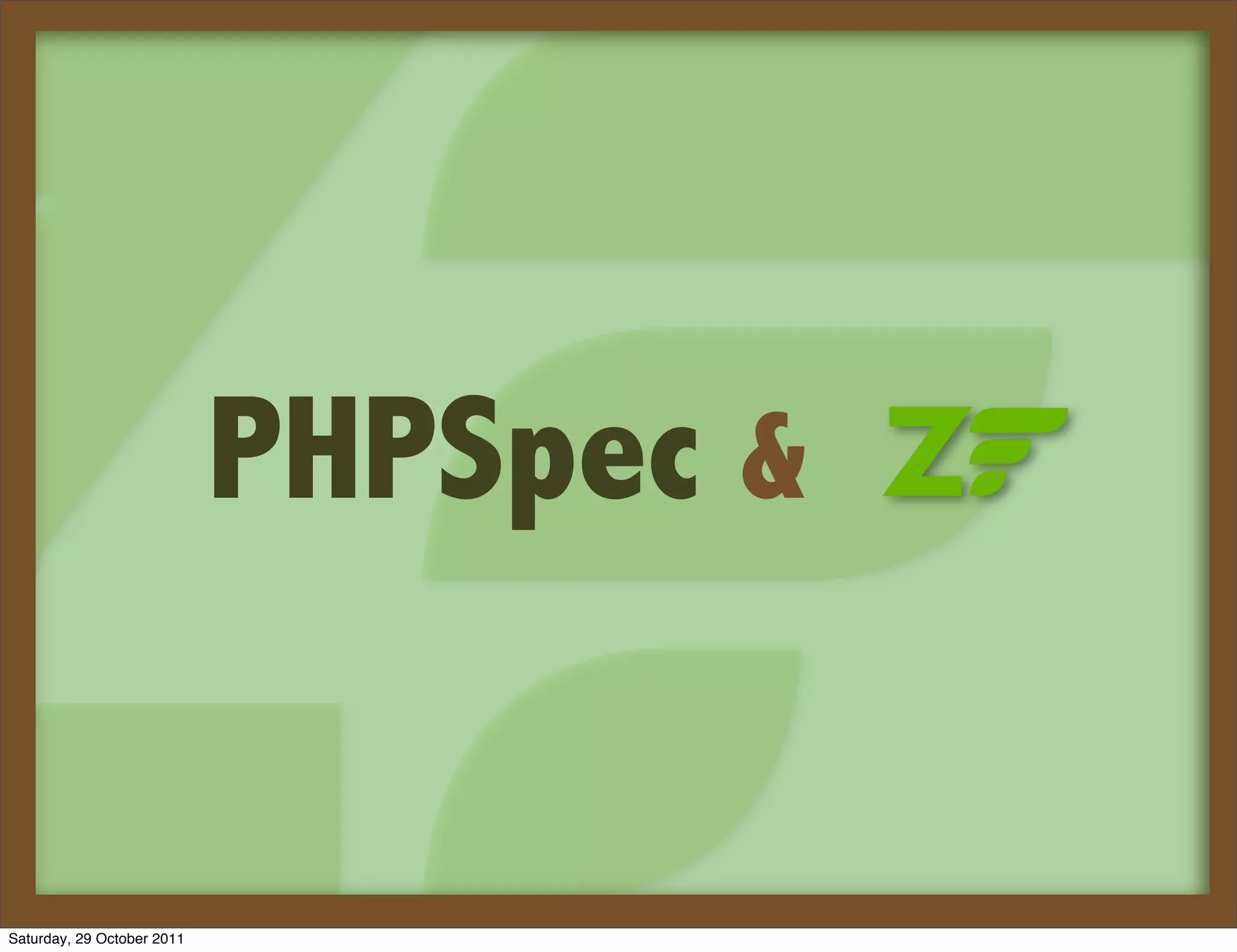 PHPSpec &


Saturday, 29 October 2011
 