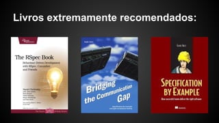 Livros extremamente recomendados:
 