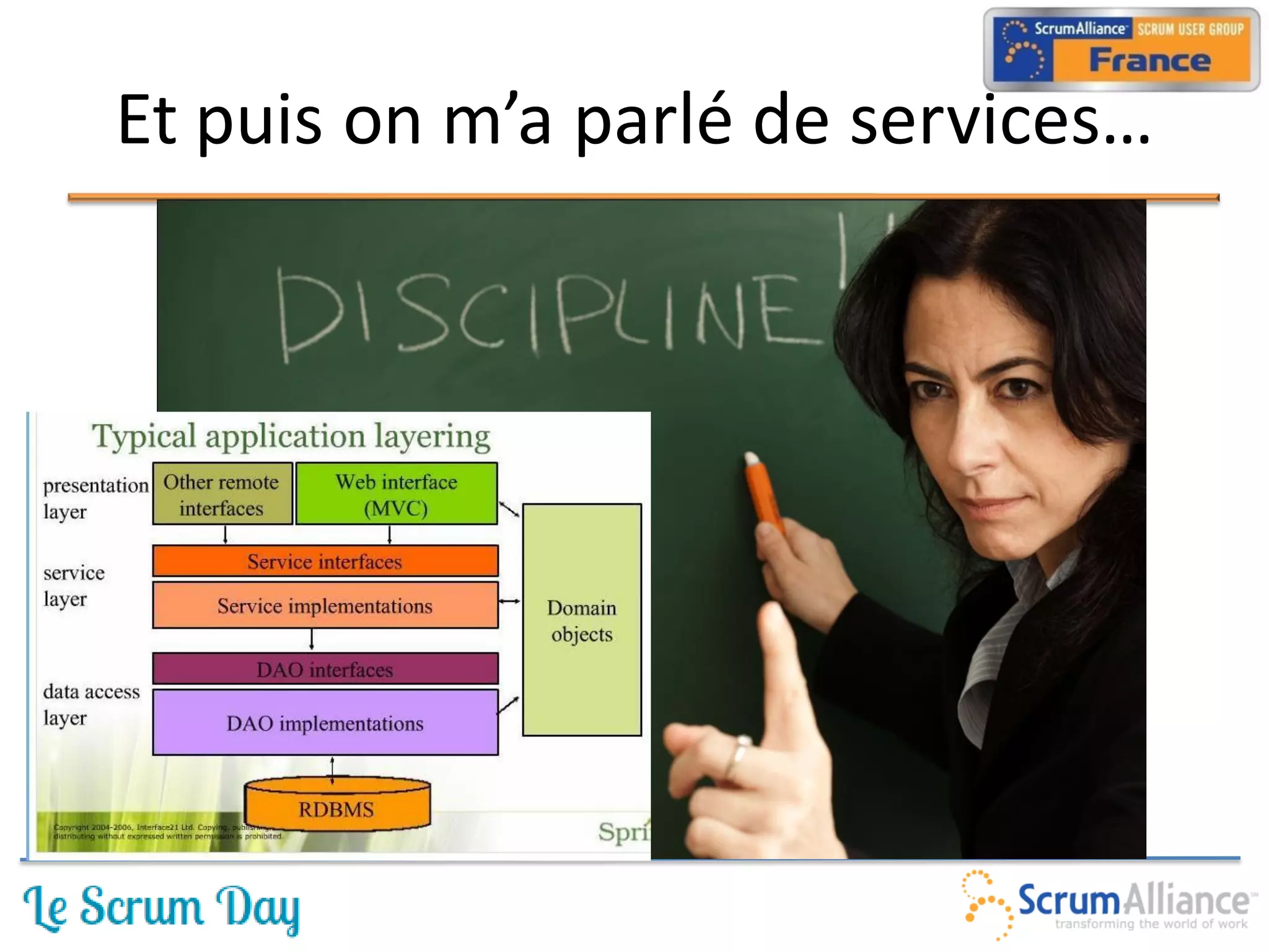 Et puis on m’a parlé de services…
 