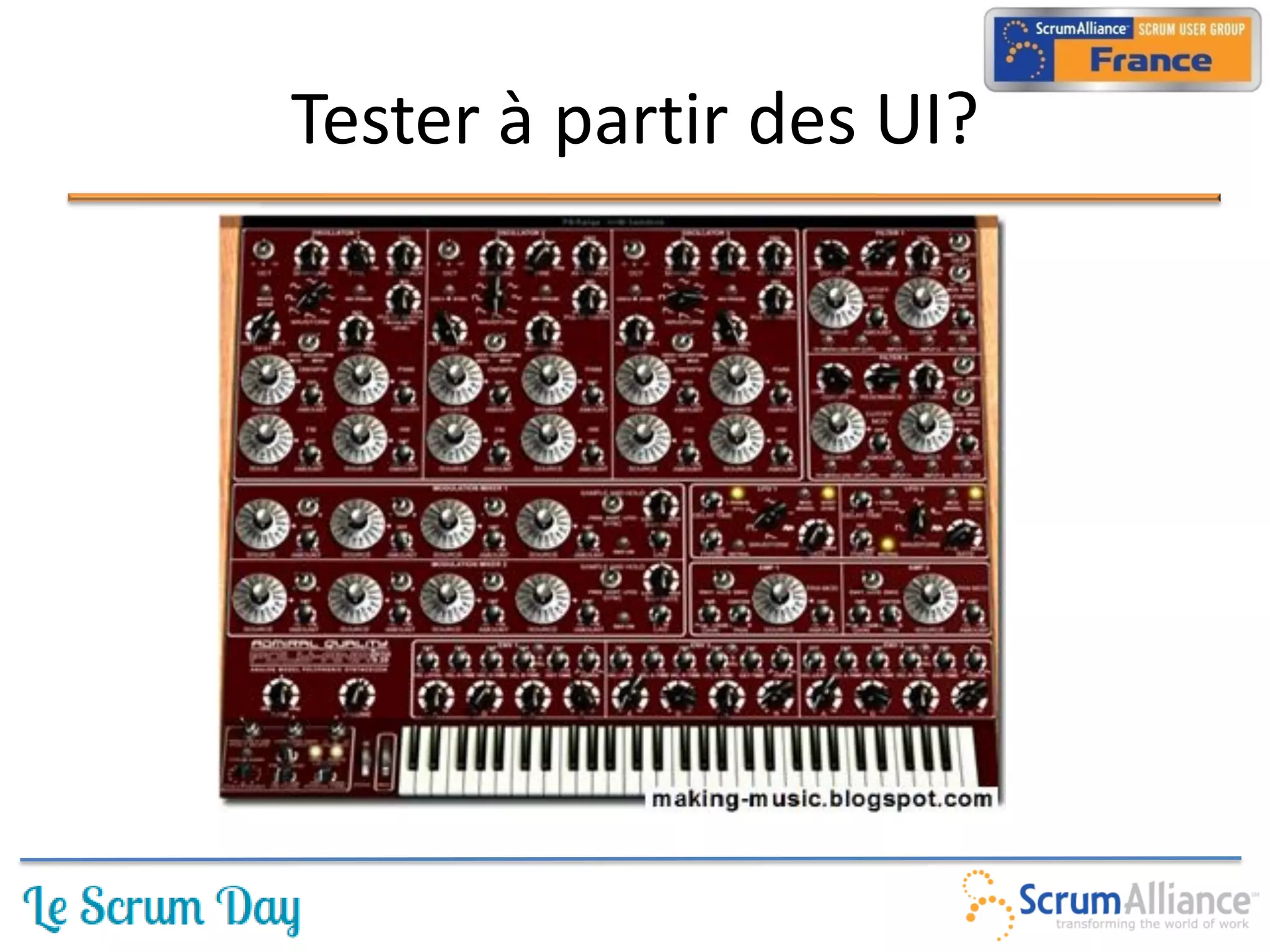 Tester à partir des UI?
 