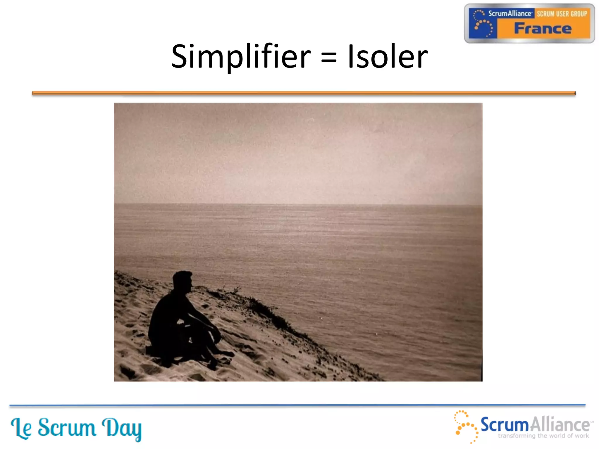 Simplifier = Isoler
 
