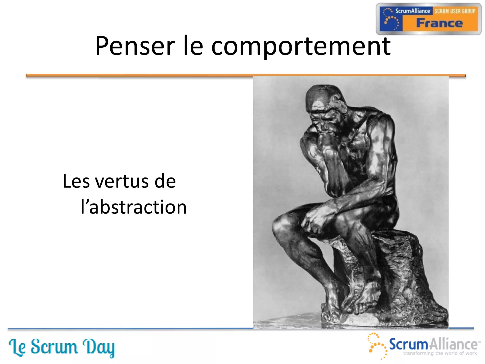 Penser le comportement



Les vertus de
  l’abstraction
 