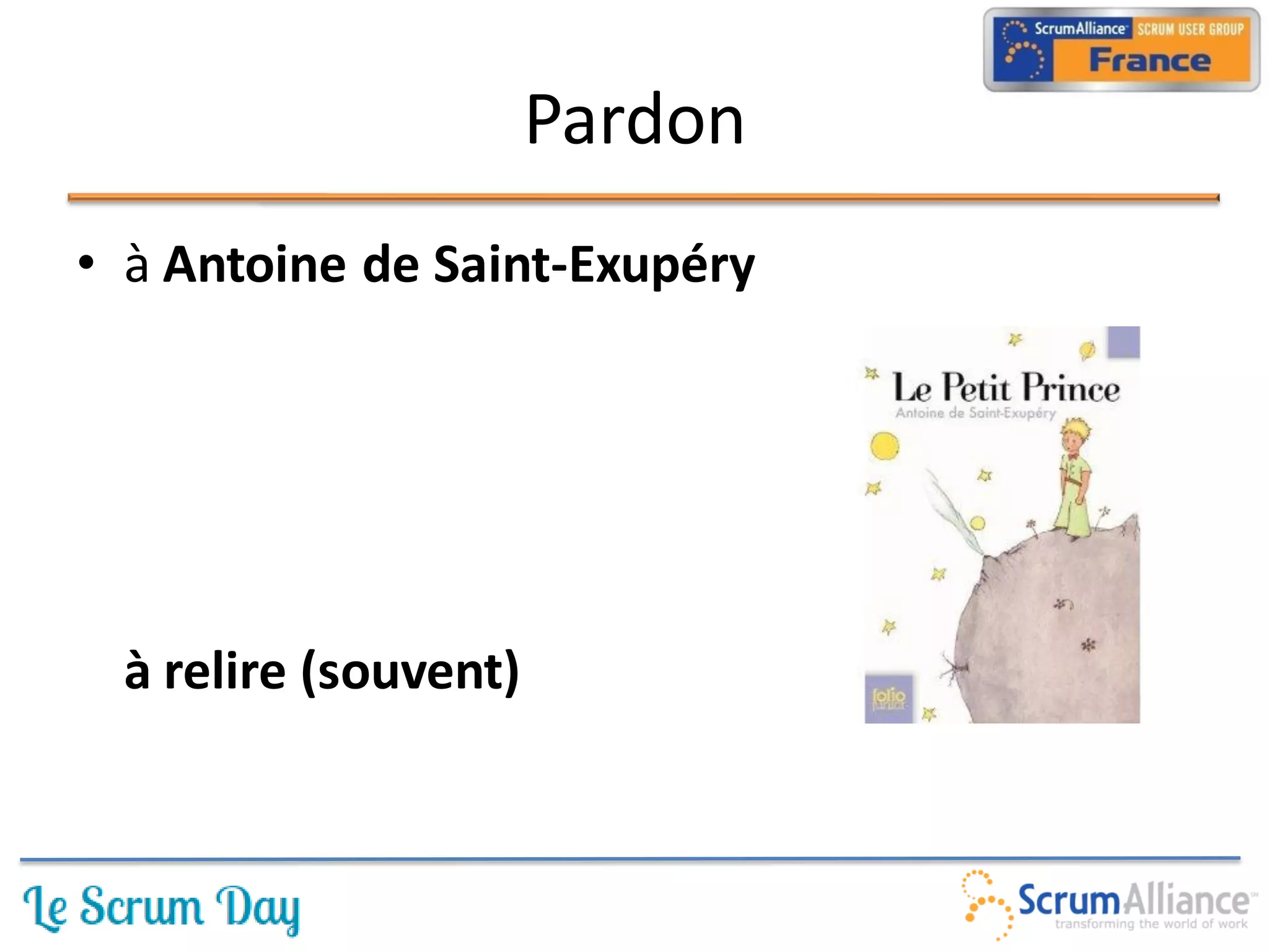 Pardon
• à Antoine de Saint-Exupéry




 à relire (souvent)
 