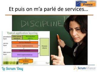 Et puis on m’a parlé de services…
 