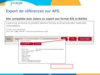 Export de références sur APS
Site compatible avec Zotero ou export aux format RIS et BibTeX.
105
 