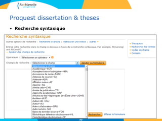 Proquest dissertation & theses
• Recherche syntaxique
77
 