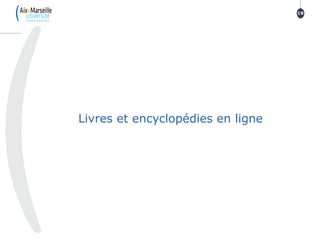 Livres et encyclopédies en ligne
19
 