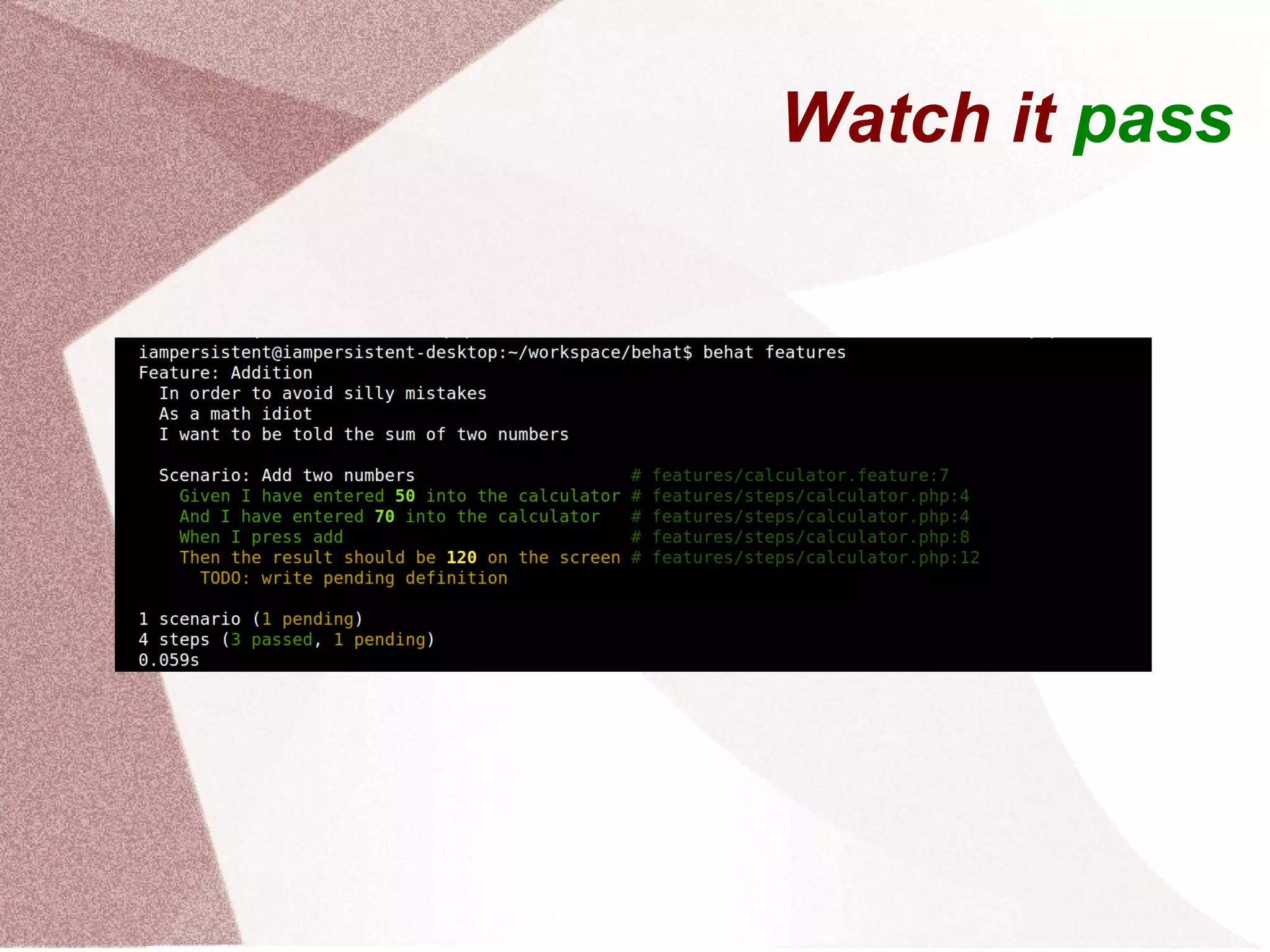 Step 1 - Behavior addition.feature 