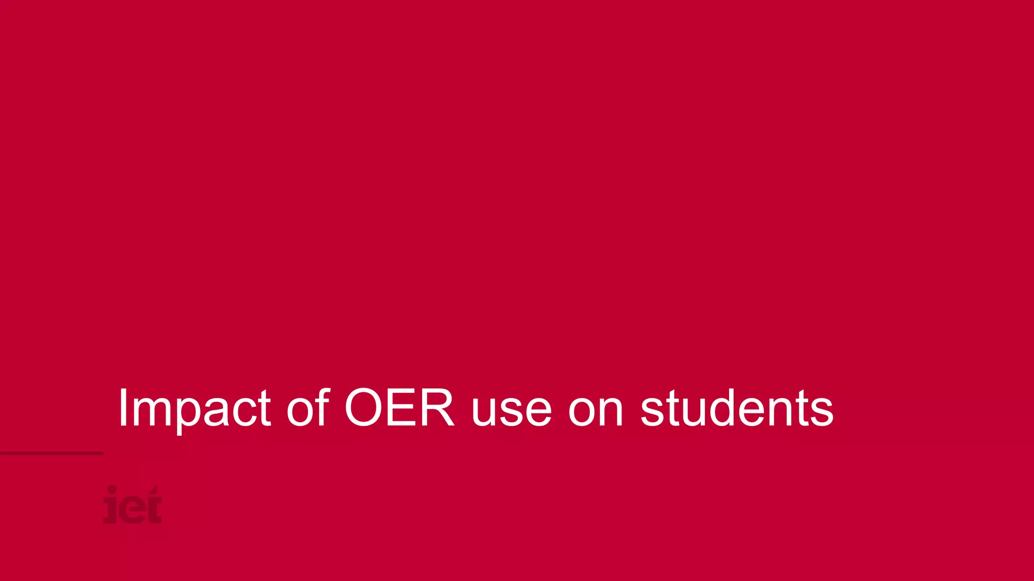 Impact of OER use on students
 