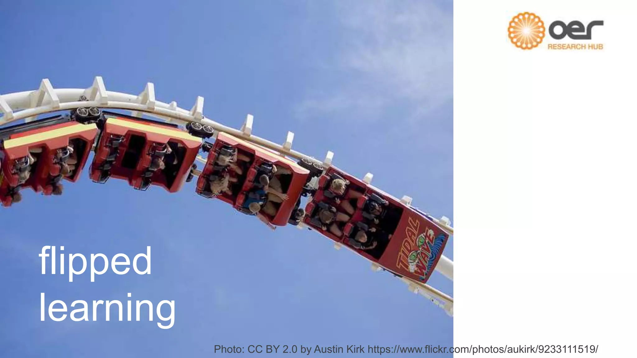 Photo: CC BY 2.0 by Austin Kirk https://www.flickr.com/photos/aukirk/9233111519/
flipped
learning
 