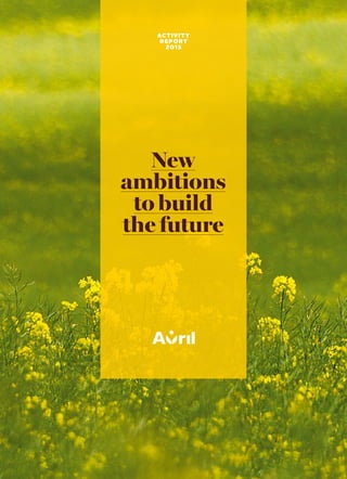 ACTIVITY
REPORT
2015
New
ambitions
to build
the future
 