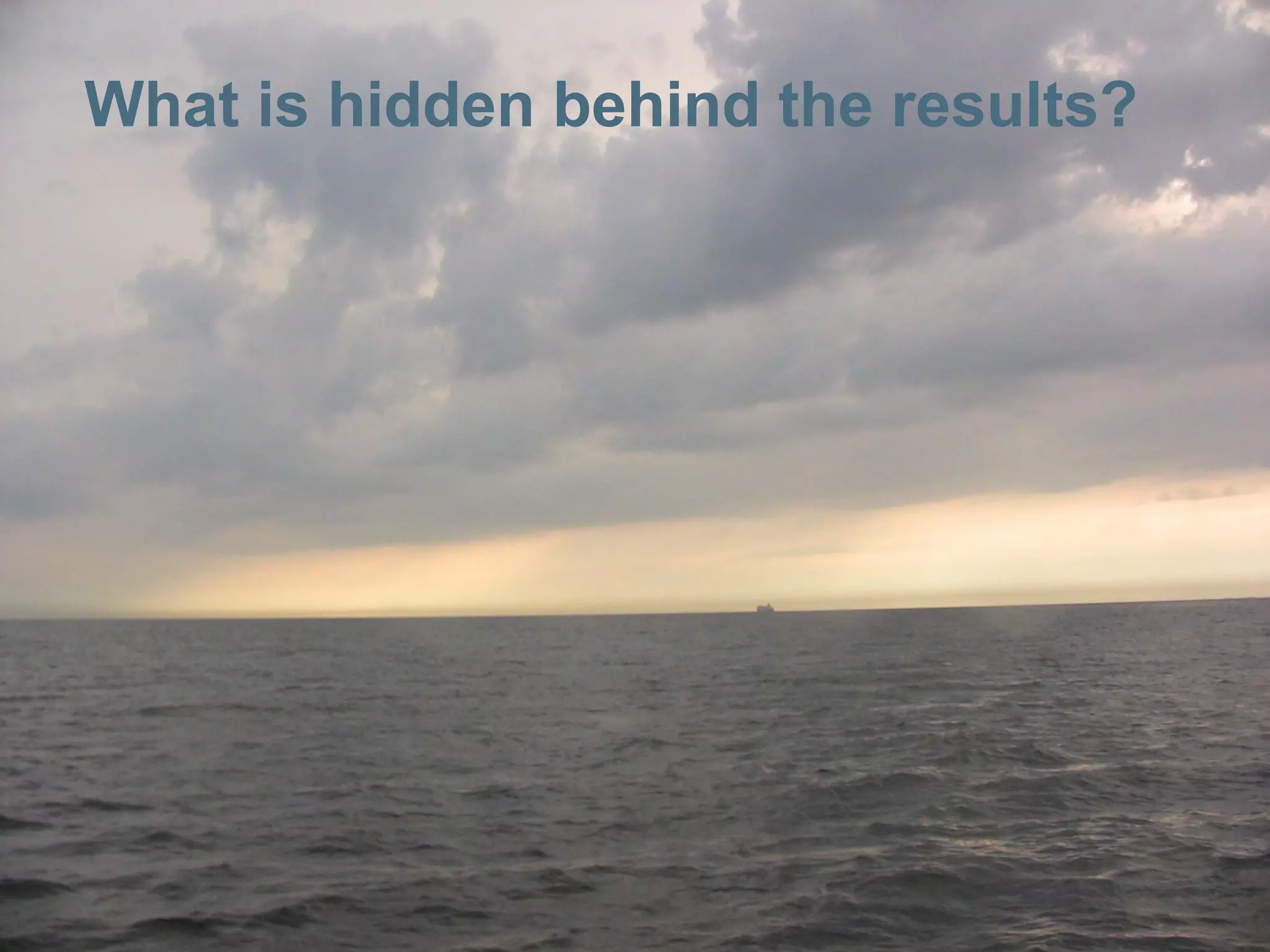 Norwegian Meteorological Institute
What is hidden behind the results?
 