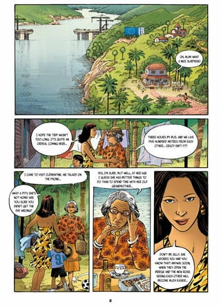 Oh, mum! What
a nice surprise!
I hope the trip wasn’t
too long. It’s quite an
ordeal coming here…
Three hours by bus. And we live
five hundred metres from each
other… Crazy isn’t it?!
I came to visit Clémentine. We talked on
the phone…
Yes, I’m sure. But well, at her age
I guess she has better things to
do than to spend time with her old
grandmother…
Don’t be silly. She
adores you and you
know that! Anyway, soon,
when they open the
bridge and the new road,
seeing each other will
become much easier…
What a pity, she’s
not home! Are
you sure you
didn’t get the
day wrong?
8
 