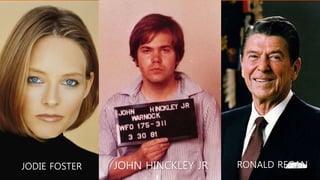 JOHN HINCKLEY JRJODIE FOSTER RONALD REGAN
 