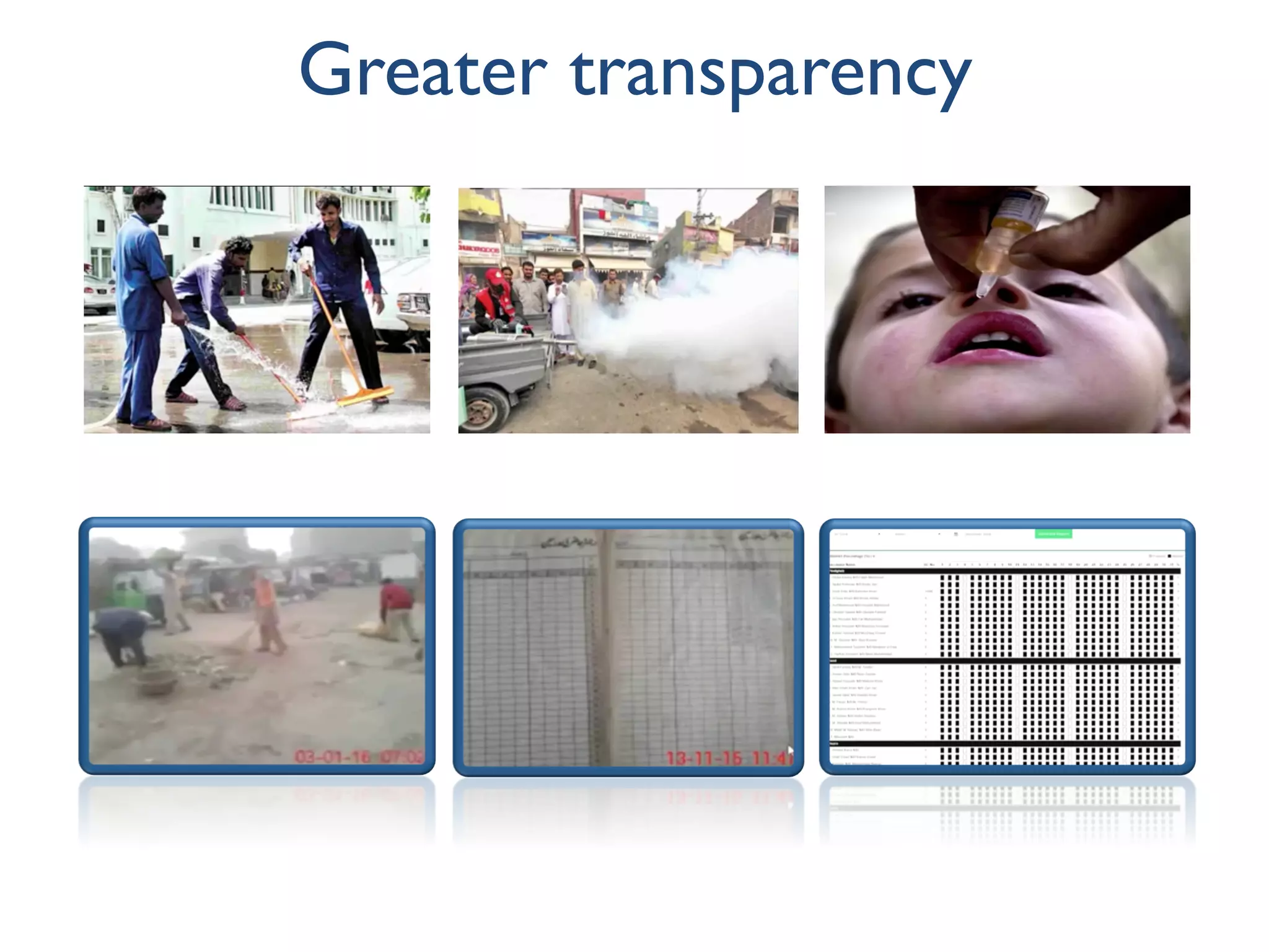 Greater transparency
 