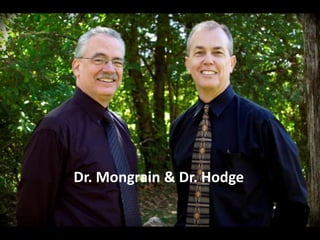Dr. Mongrain & Dr. Hodge 