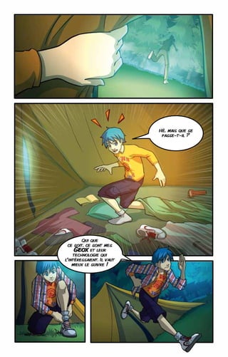 Hé, mais que se
                            passe-t-il ?




        Qui que
 ce soit, ce sont mes
     Geox et leur
    technologie qui
l’intéressaient. Il vaut
    mieux le suivre !
 