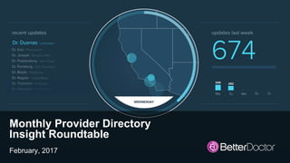 Monthly Provider Directory
Insight Roundtable
February, 2017
 