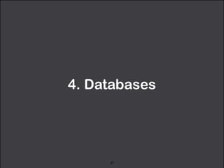 4. Databases 
27 
 